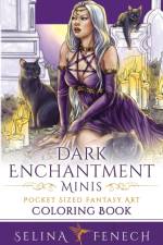 Dark Enchantment Minis - Pocket Sized Fantasy Art Coloring Book af Selina Fenech