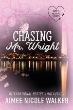 Chasing Mr. Wright (Fated Hearts Book One) af Aimee Nicole Walker