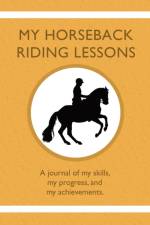 My Horseback Riding Lessons af Karleen Tauszik
