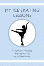 My Ice Skating Lessons af Karleen Tauszik