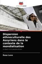 Dispersion ethnoculturelle des Assyriens dans le contexte de la mondialisation af Rose Lavo