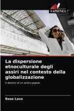 dispersione etnoculturale degli assiri nel contesto della globalizzazione af Rose Lavo
