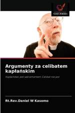 Argumenty za celibatem kaplańskim af Rt Rev Daniel W Kasomo