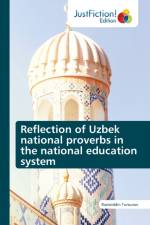 Reflection of Uzbek national proverbs in the national education system af Ramziddin Tursunov