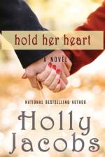 Hold Her Heart af Holly Jacobs