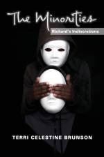 Minorities, Richards Indiscretions af Terri Celestine Brunson