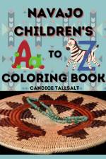Navajo Children's A to Z Coloring Book af Candice Tallsalt