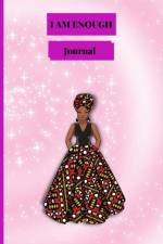 Journal - I Am Enough (Ankara Woman) af Paulene Burton