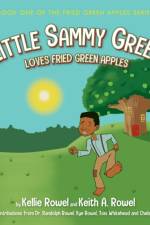 Little Sammy Green Loves Fried Green Apples af Keith Rowel