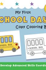 My First School Days Copy Coloring Book af Justine Avery