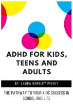 ADHD for Kids, Teens and Adults af Laura Barkley Pinsky