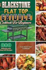 The BlackStone Flat Top Griddle Cookbook for Beginners af Maryellen Stallings