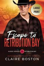 Escape to Retribution Bay af Claire Boston