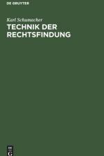 Technik Der Rechtsfindung af Karl Schumacher