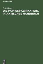Pappenfabrikation. Praktisches Handbuch af Fritz Hoyer
