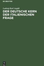 Der Deutsche Kern Der Italienischen Frage af Ludwig Karl Aegidi