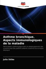 Asthme bronchique. Aspects immunologiques de la maladie af Julia Skibo