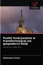 Pustki funkcjonalne w transformującej się gospodarce Rosji af Aleksandr Pronin
