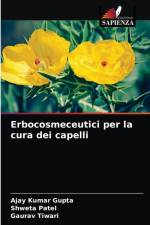 Erbocosmeceutici per la cura dei capelli af Gaurav Tiwari