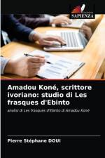 Amadou Kone, scrittore ivoriano af Pierre Stéphane Doui