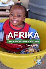 AFRIKA, VON KIMBANGU BIS KAGAME - Celso Salles