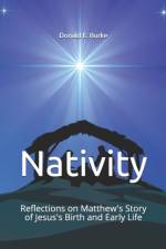 NATIVITY: REFLECTIONS ON MATTHEW'S STORY af DONALD E BURKE