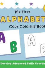 My First Alphabet Copy Coloring Book af Justine Avery
