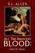 All The Innocent Blood af S J Allen