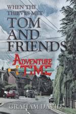 When the Thieves Met Tom and Friends af Graham David