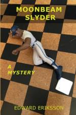 MOONBEAM SLYDER a Mystery af Edward Eriksson
