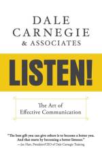 Listen!:  The Art of Effective Communication