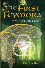 First Feymora af Patricia Rae