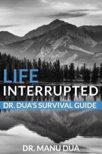 Life Interrupted af Dr Manu Dua