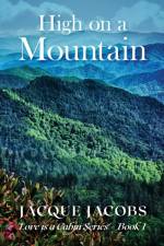 High on a Mountain af Jacque Jacobs