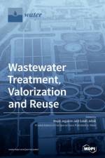 Wastewater Treatment, Valorization and Reuse