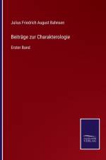 Beitrage zur Charakterologie af Julius Friedrich August Bahnsen