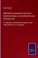 Bibliothek der gesammten Deutschen National-Literatur von der altesten bis auf die neuere Zeit af Albert Schultz