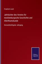 Jahrbucher des Vereins fur mecklenburgische Geschichte und Alterthumskunde