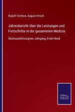 Jahresbericht uber die Leistungen und Fortschritte in der gesammten Medicin