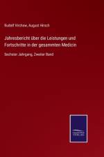 Jahresbericht uber die Leistungen und Fortschritte in der gesammten Medicin