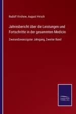 Jahresbericht uber die Leistungen und Fortschritte in der gesammten Medicin