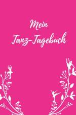 Mein Tanz-Tagebuch af Maria Anna Broeder