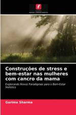 Construcoes de stress e bem-estar nas mulheres com cancro da mama af Garima Sharma