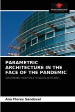 Parametric Architecture in the Face of the Pandemic af Ana Flores Sandoval