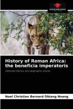 History of Roman Africa af Noël Christian Bernard Obiang Nnang