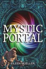 Mystic Portal af Eileen Mueller