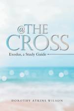 @ the Cross af Dorothy Atkins Wilson