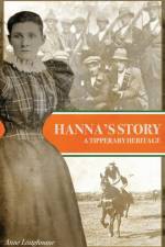 Hanna's Story: A Tipperary Heritage af Anne Loughnane