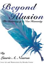 Beyond Illusion af Laurie A Nearon