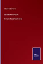 Abraham Lincoln af Theodor Canisius